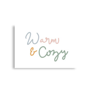 Poster - Warm and Cozy