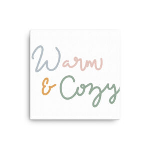 Thin canvas - Warm and Cozy